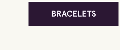 Click here to shop bracelets