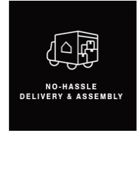 No Hassle Delivery & Assembly