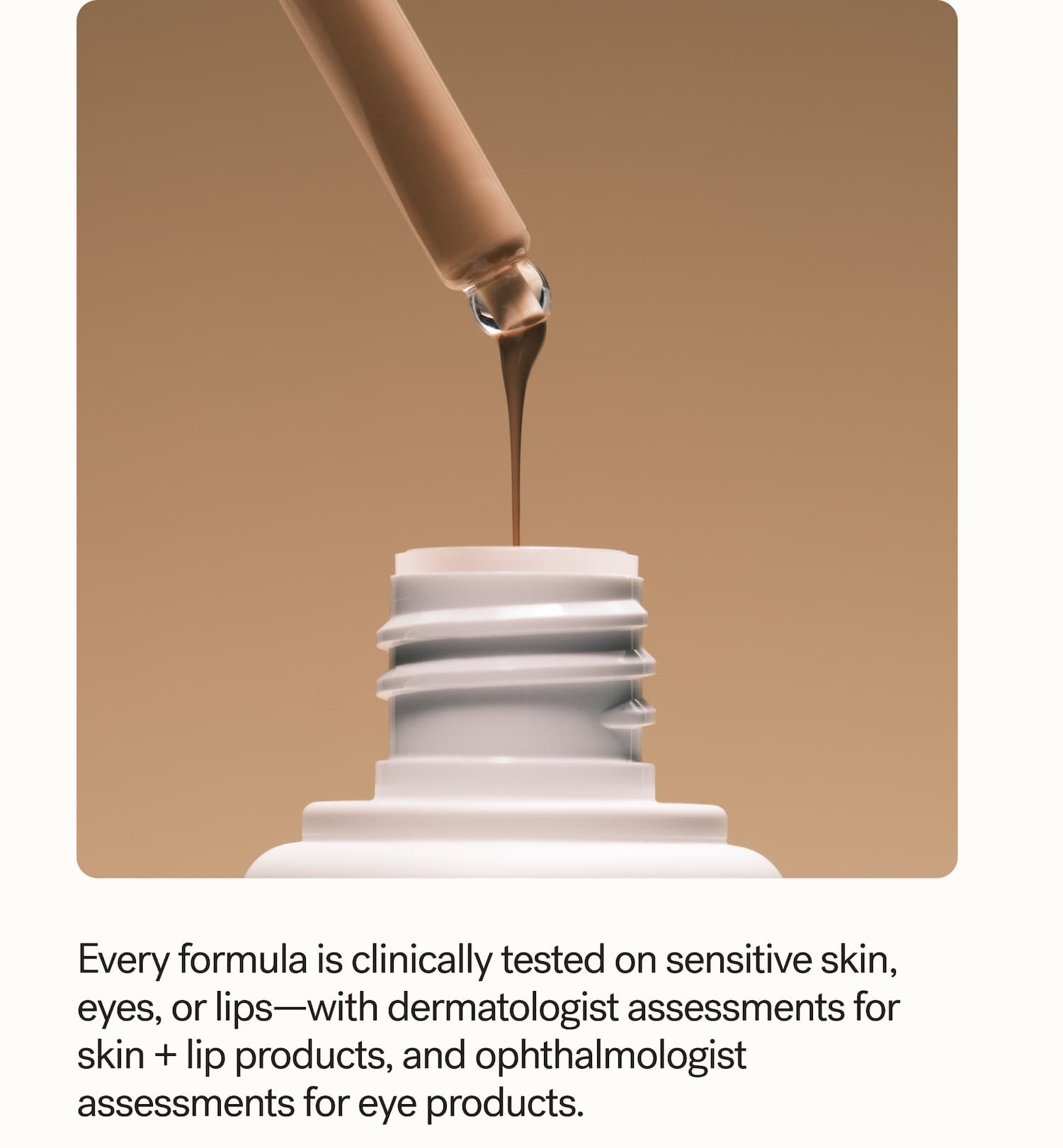 We clinically test every product for sensitivity