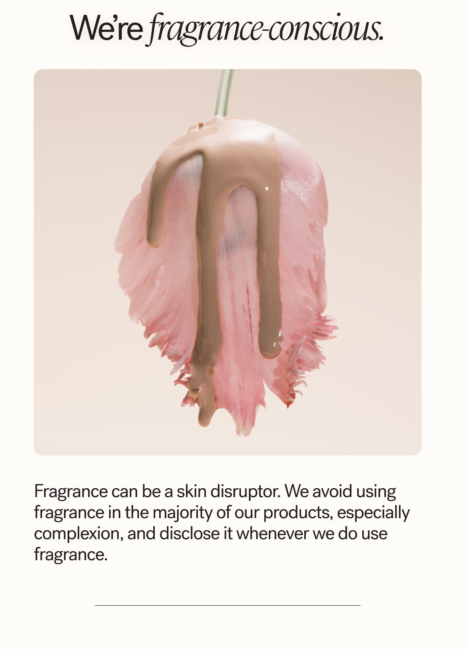 We're fragrance-conscious