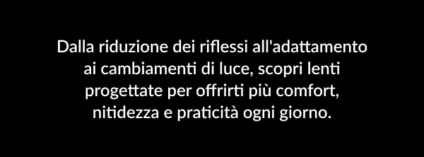 Scopri le opzioni di lenti