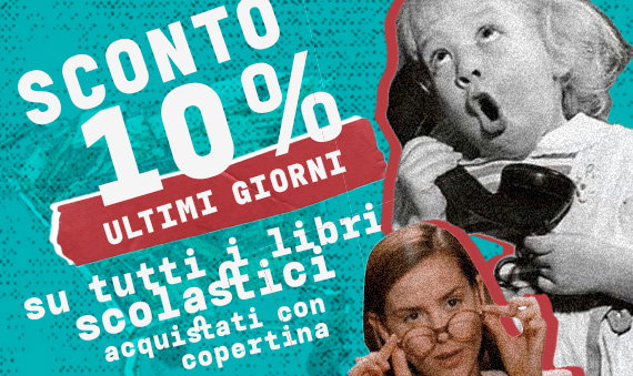 Ultimi giorni di sconto 10% sui libri scolastici con copertina
