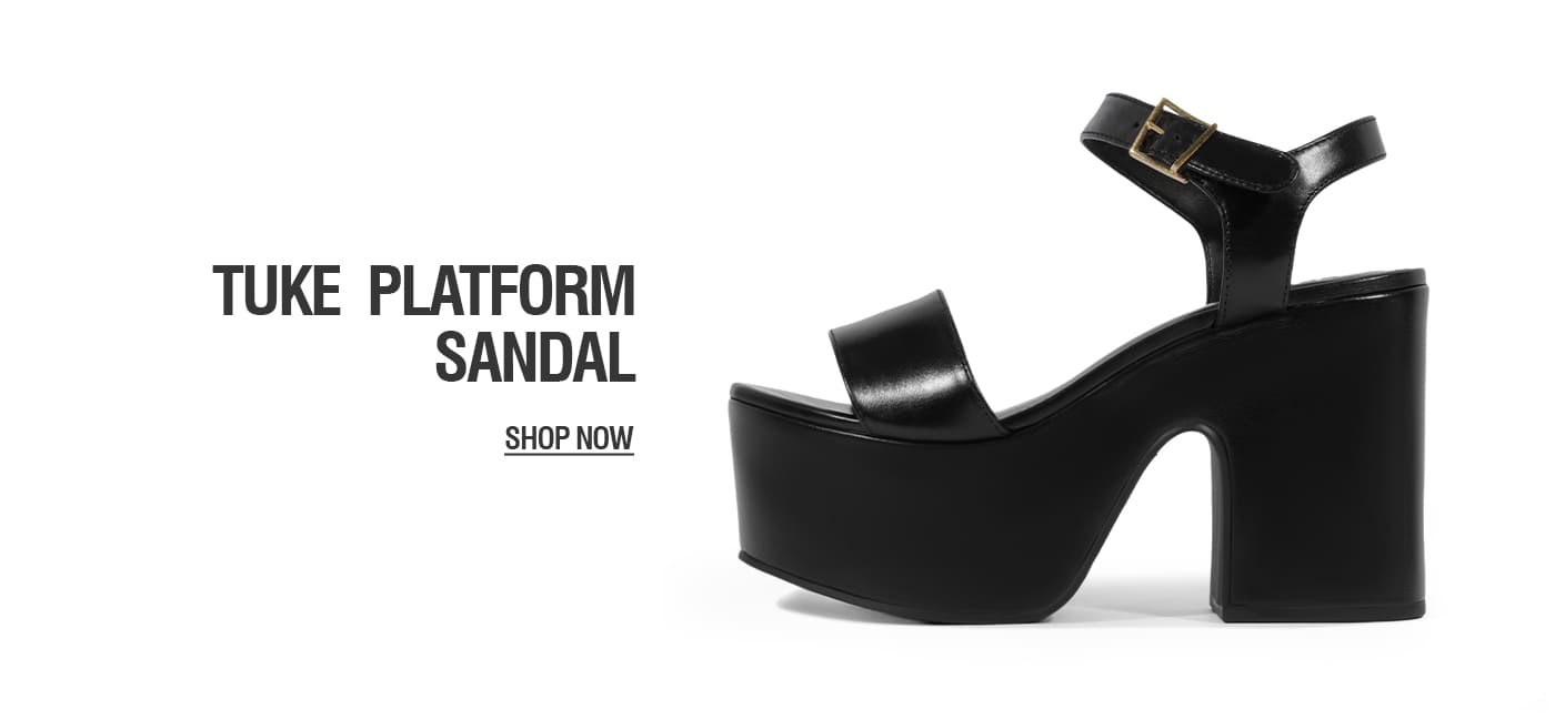 TUKE PLATFORM SANDAL | SHOP NOW 