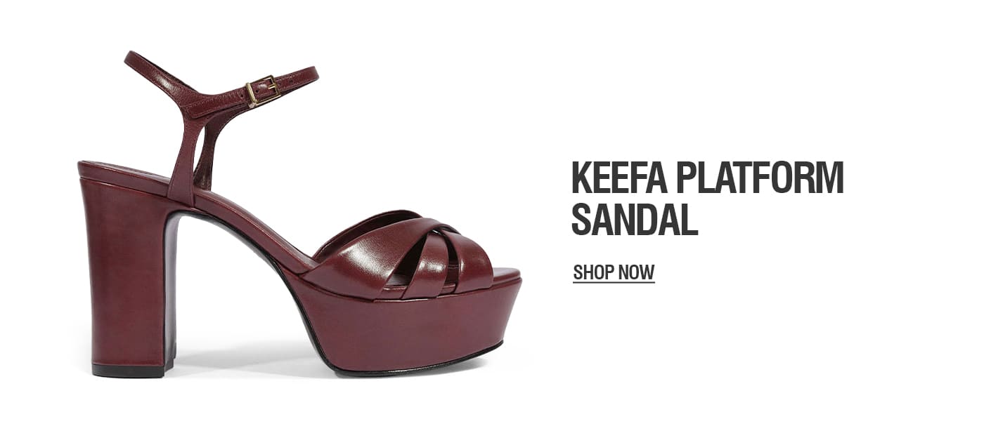 KEEFA PLATFORM SANDAL | SHOP NOW 