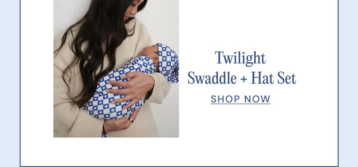 Twilight  Swaddle + Hat Set SHOP NOW