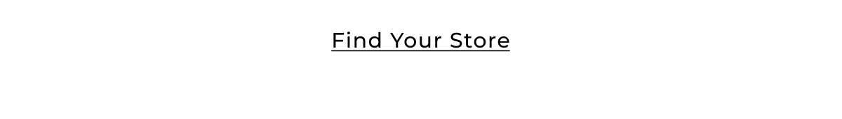 Find Your Store > 