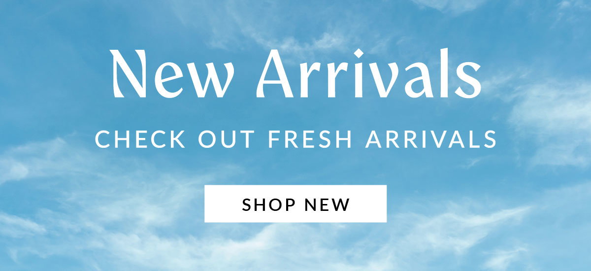 A graphic featuring a bright blue sky filled with wispy white clouds. Bold white text reads "New Arrivals" and "CHECK OUT FRESH ARRIVALS" above a white "SHOP NEW" button.