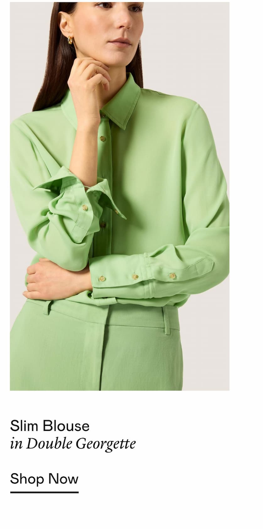 Slim Blouse in Double Georgette