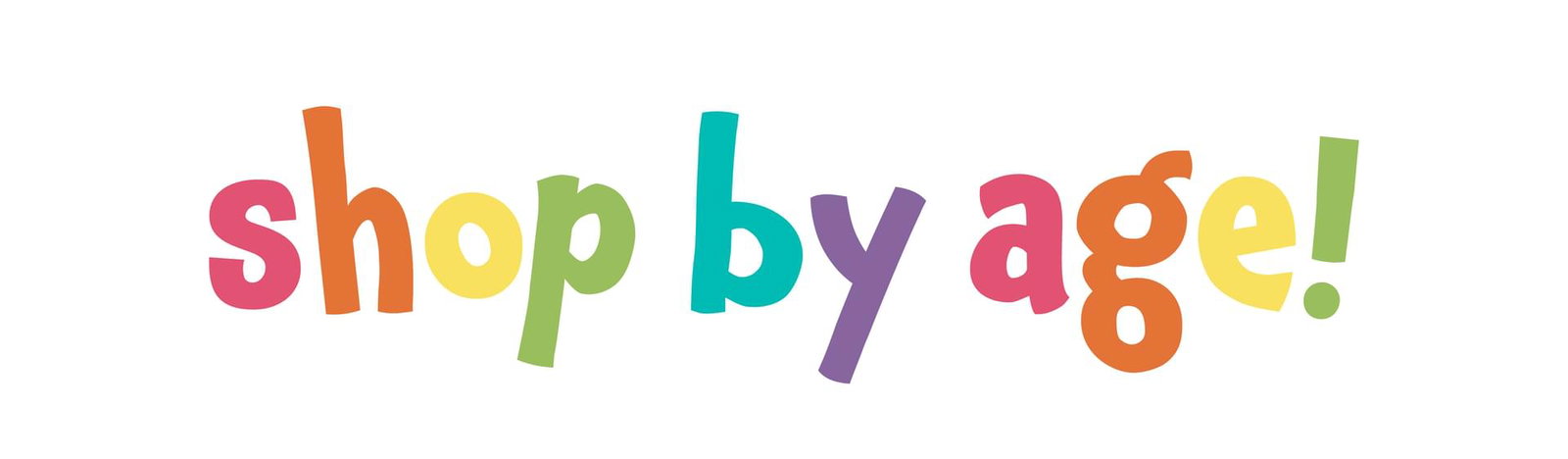 Shop by Age!