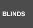 BLINDS