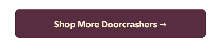 Click to shop more doorcrashers