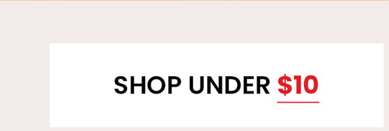 Shop Under $10
