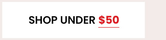 Shop Under $50