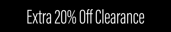 Extra 20% Off Clearance
