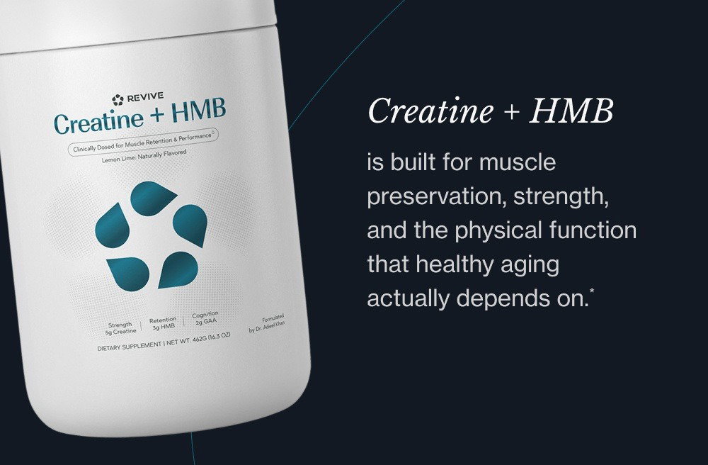 Creatine + HMB is built for muscle preservation, strength, and the physical function that healthy aging actually depends on.* 
