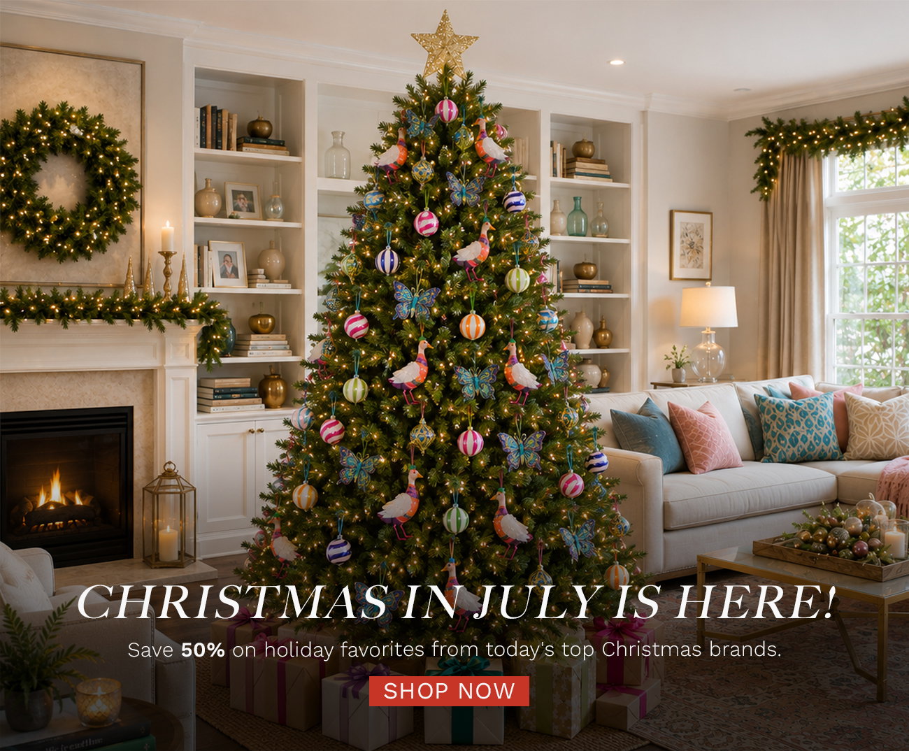 Christmas in July Is Here - Shop Now