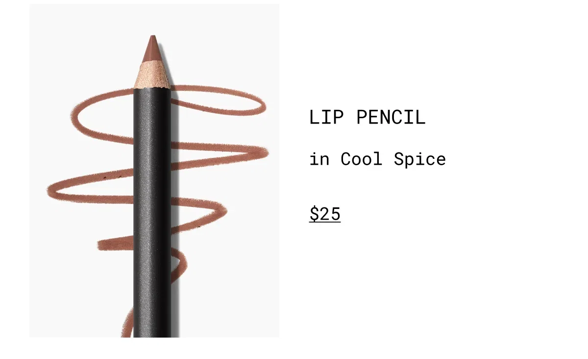 LIP PENCIL | in Cool Spice | $25