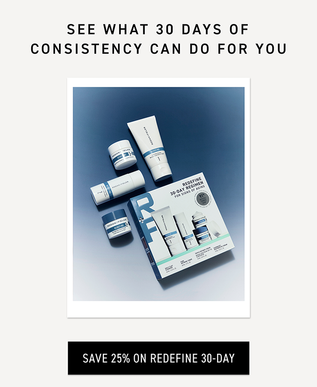 Witness Results With 30 Days Of Consistency. Shop Now & Save 25% On Redefine 30-Day Set.
