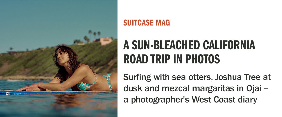 Detours | Check Out These Sun-Bleached California Road-Trip Snaps | SUITCASE Magazine