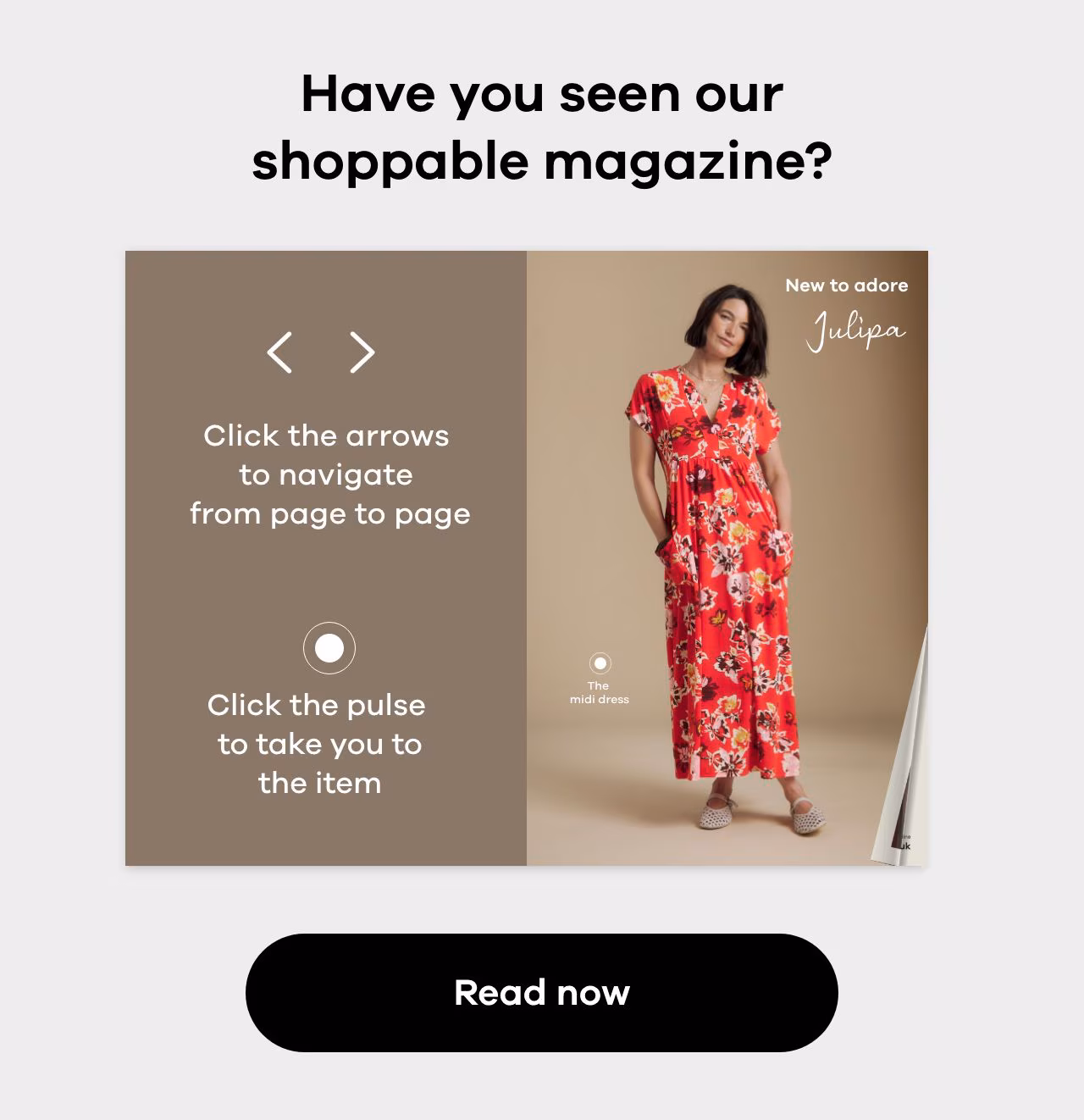 Have you seen our shoppable magazine?