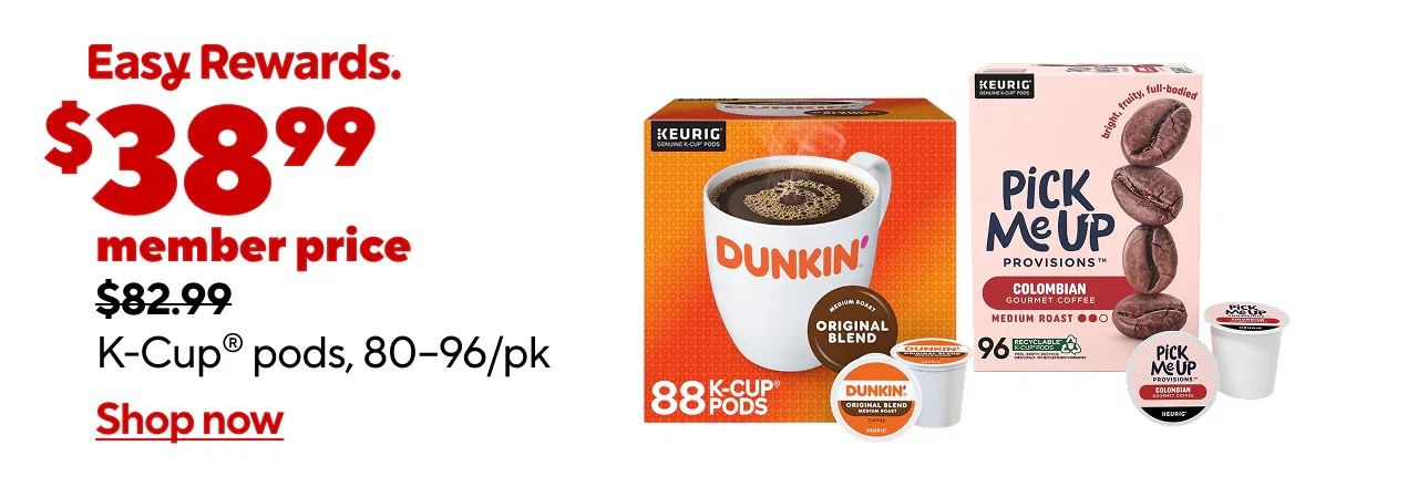 $38.99 member price $82.99 K-Cup® pods, 80-96/pk