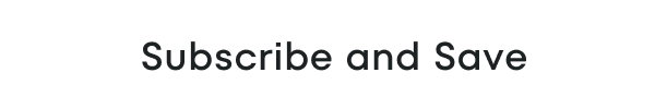 Subscribe and Save