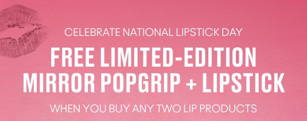 Mirror Popgrip + lipstick