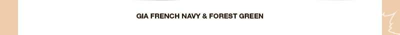 GIA FRENCH NAVY & FOREST GREEN