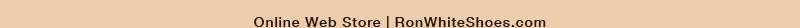 Online Web Store | RonWhiteShoes.com