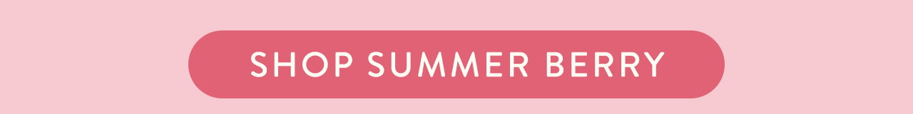 Shop Summer Berry 