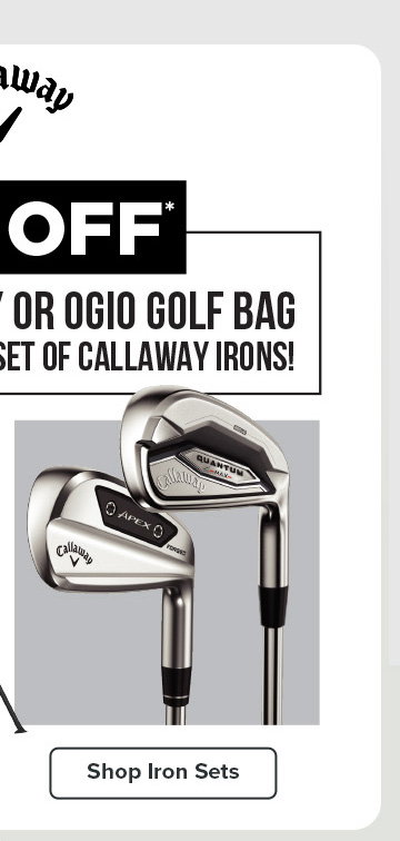 Purchase a Callaway Iron Set - Save $50 on a Callaway Golf Bag