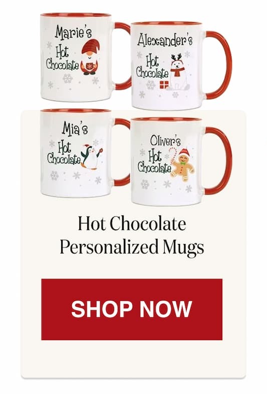 Hot Chocolate Personalized Mugs [Click here to Shop Now]