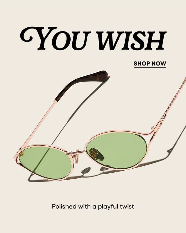 You Wish. Shop Now. Image of small round gold glasses with green lenses. Polished with a playful twist.