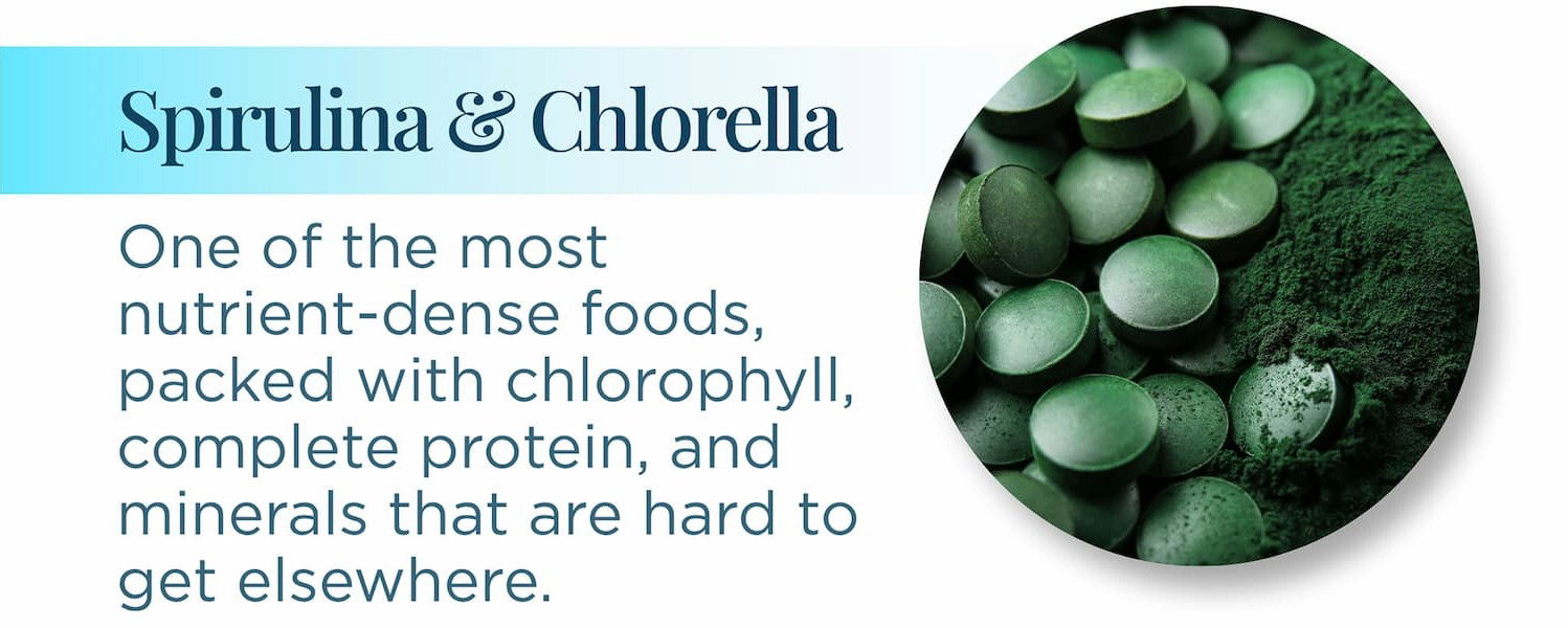 Spirulina & Chlorella