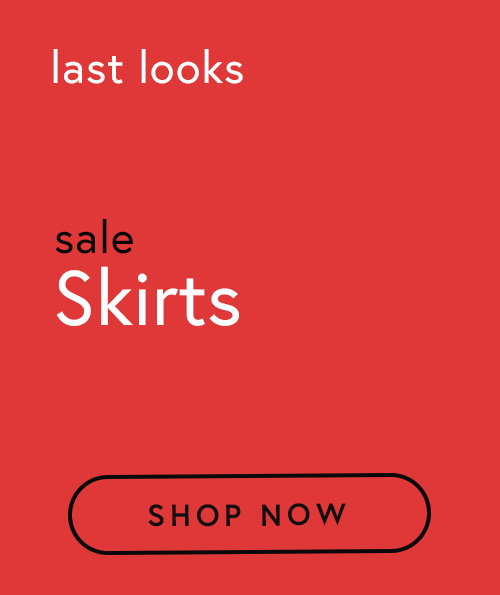Skirts