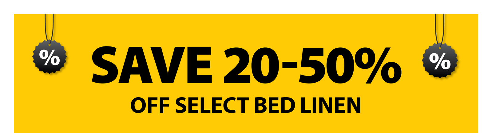 SAVE 20-50% OFF SELECT BED LINEN