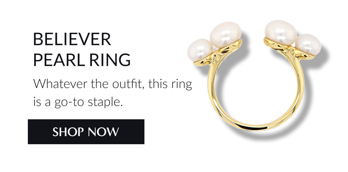 Believer Pearl Ring: Whatever the outfit, this ring is a go to staple. Shop now.