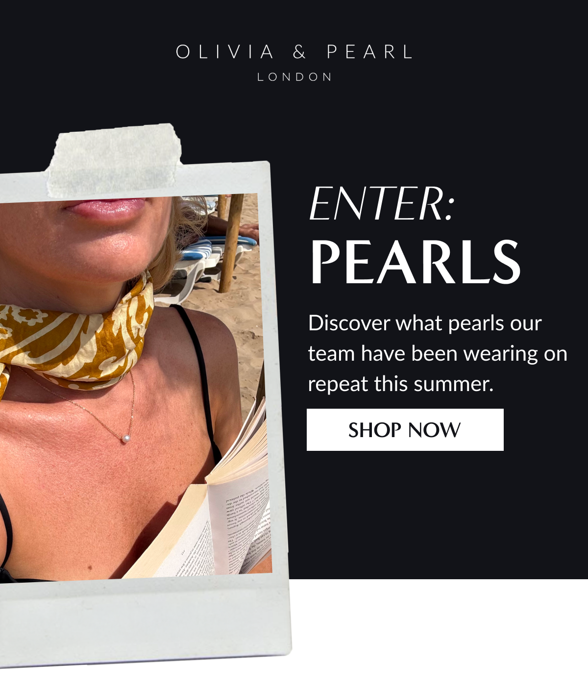 Olivia & Pearl. Discover what pearls our team have been wearing on repeat this summer. Shop Now
