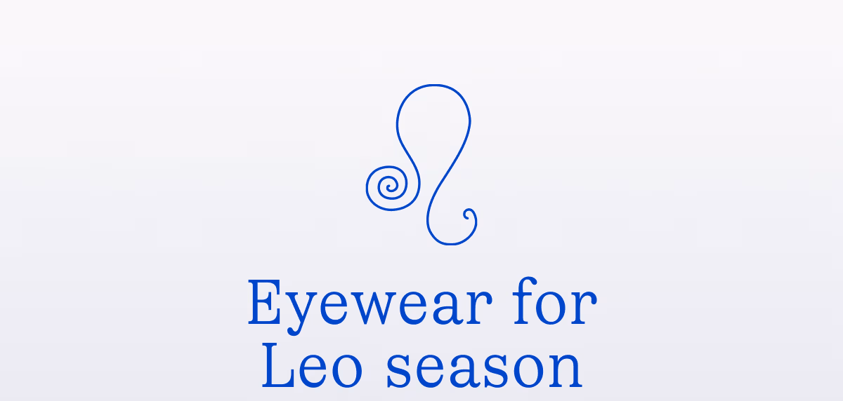 Eyewear for Leo season