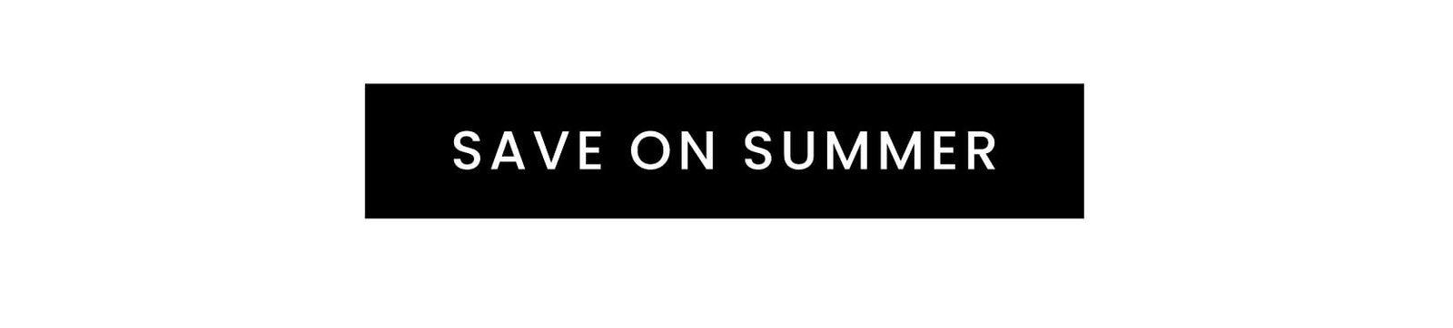 Save on Summer