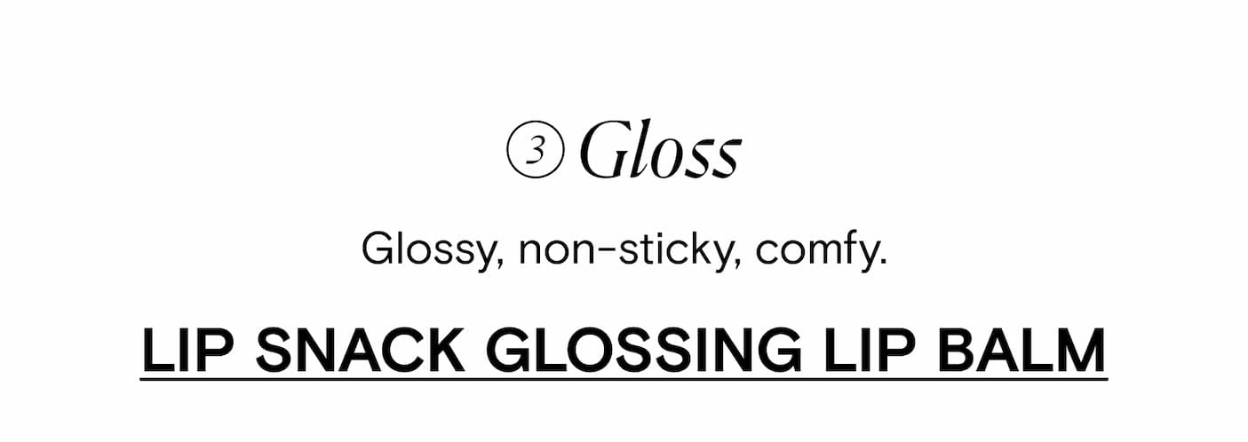 Lip Snack  Glossing Lip Balm