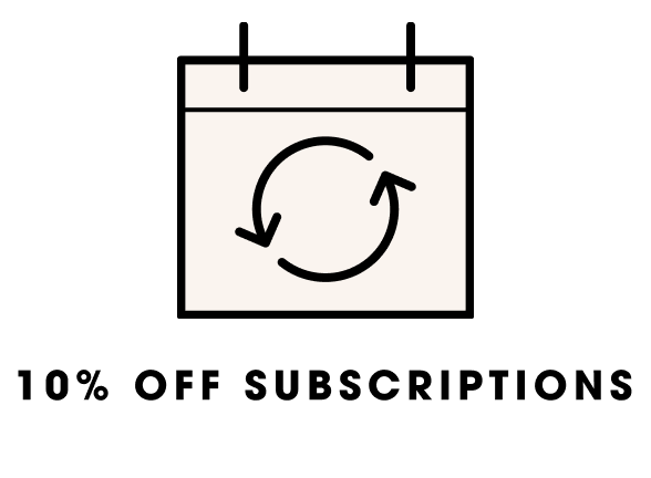 10% Off Subscriptions