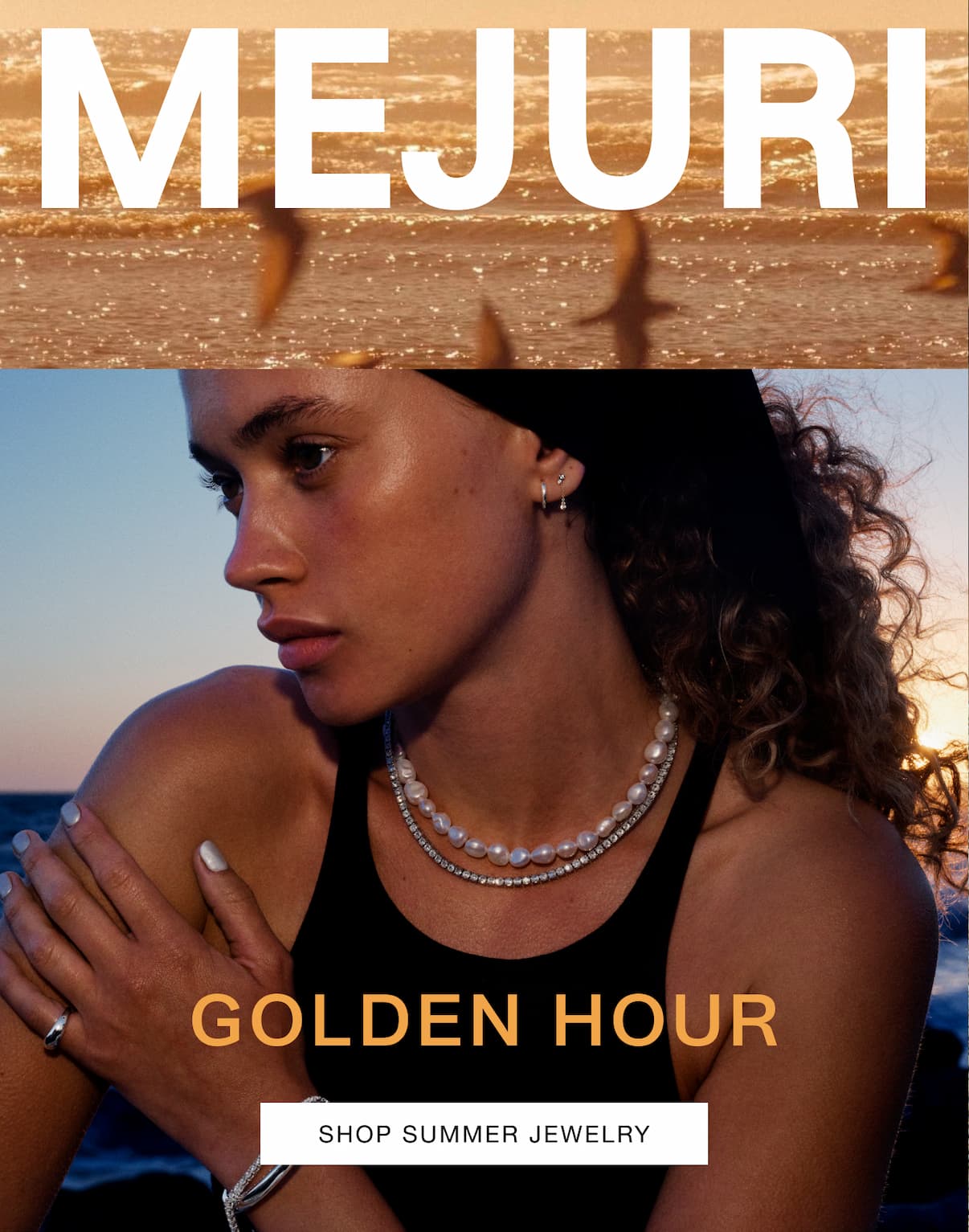 Mejuri. Golden Hour. Shop Summer Jewelry.