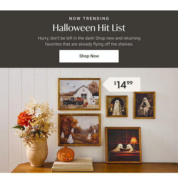 Halloween Hit List | Shop Now >