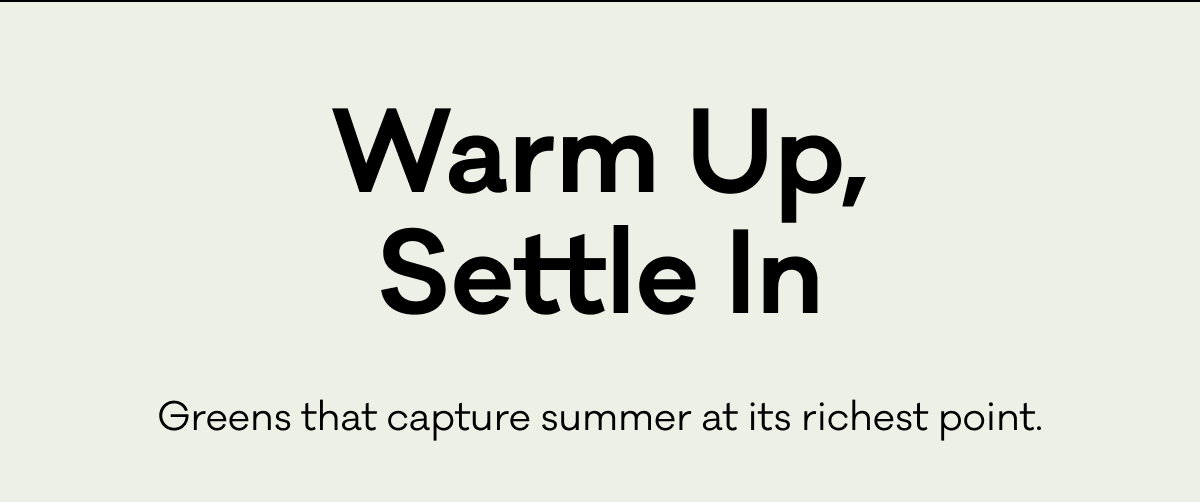 Warm Up, Settle In