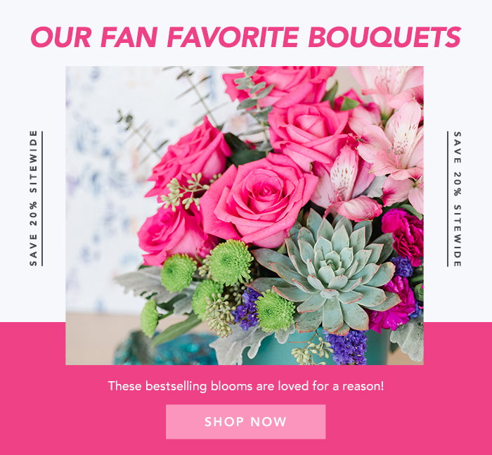 OUR FAN FAVORITE BOUQUET