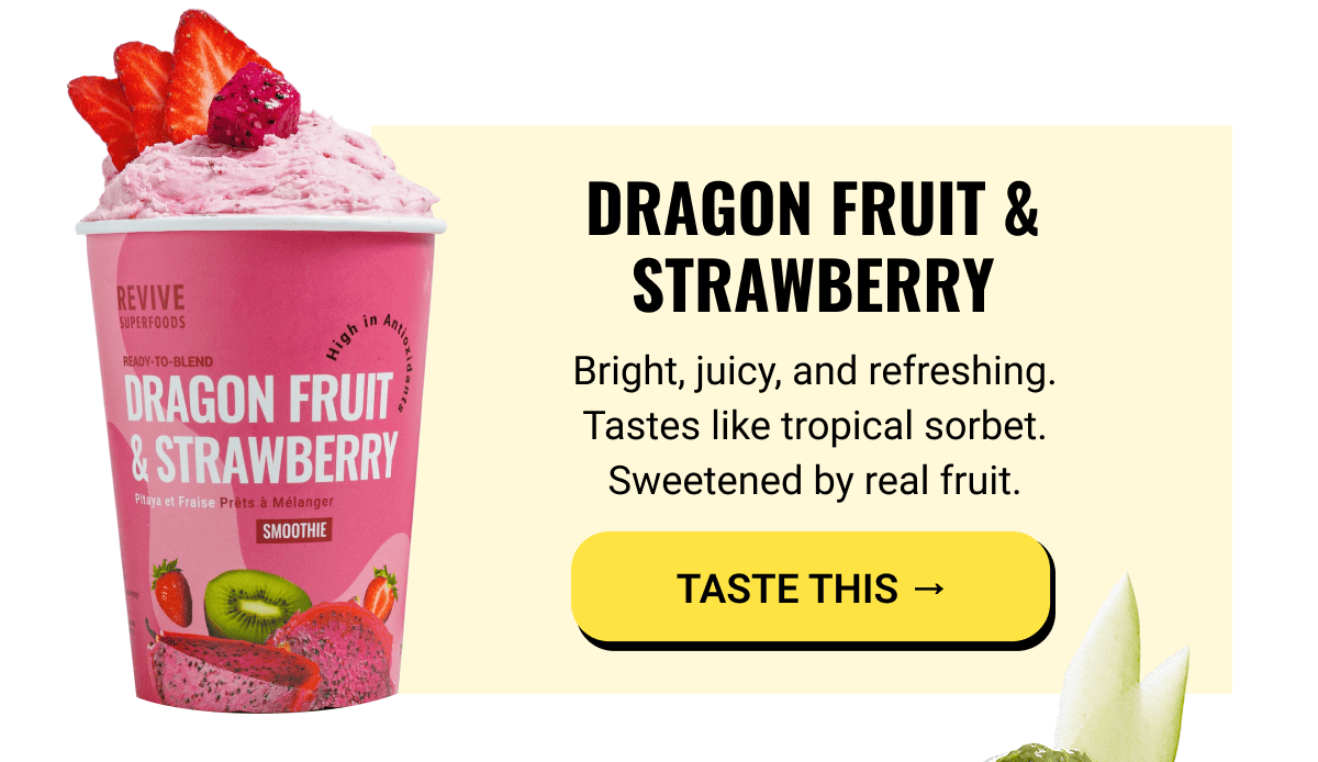 Dragon Fruit & Strawberry 
