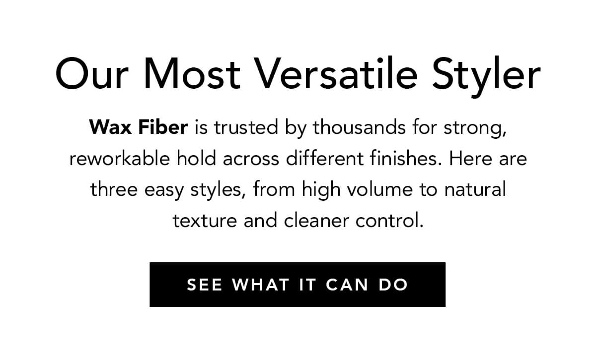 Our Most Versatile Styler