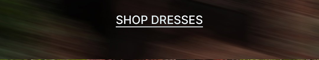 Shop Dresses
