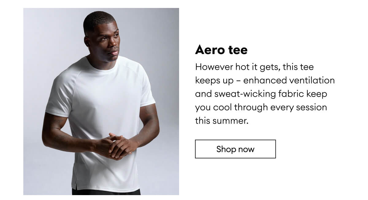 Aero tee | Shop now 